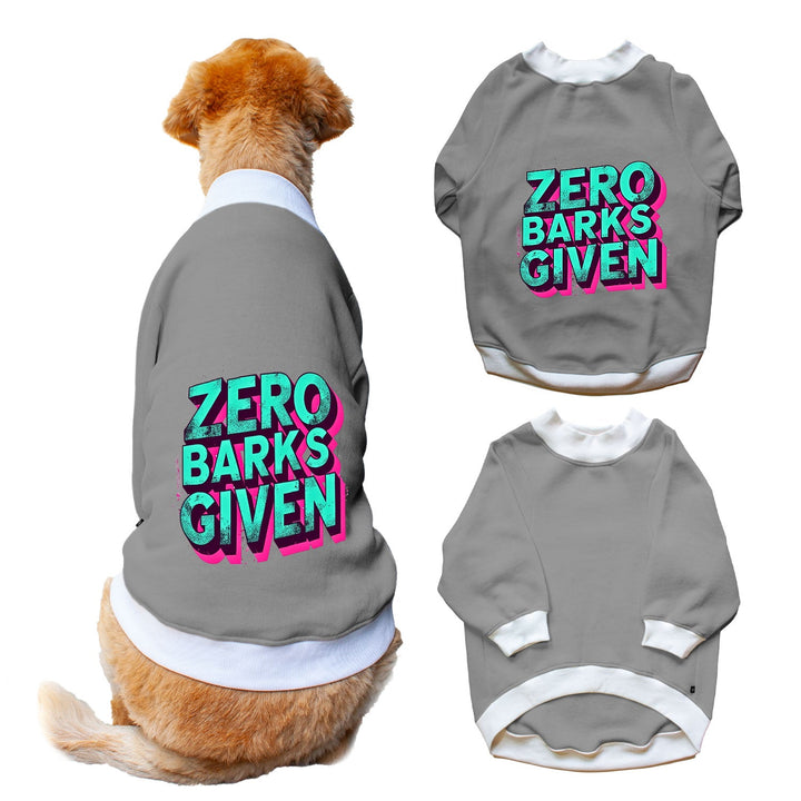 Ruse 'Basics' "Zero Barks Given" Printed Crew Neck Full Sleeve Sweatshirt For Dogs