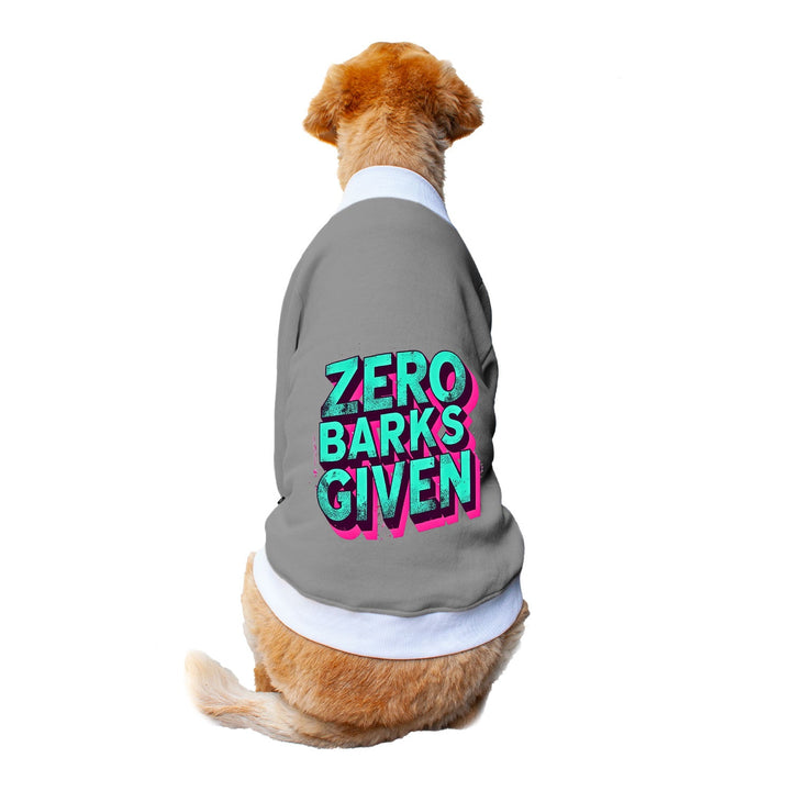 Ruse 'Basics' "Zero Barks Given" Printed Crew Neck Full Sleeve Sweatshirt For Dogs