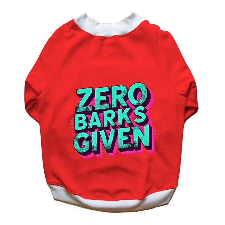 Ruse 'Basics' "Zero Barks Given" Printed Crew Neck Full Sleeve Sweatshirt For Dogs
