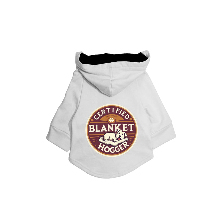 "Certified Blanket Hogger" Printed Dog Hoodie Jacket