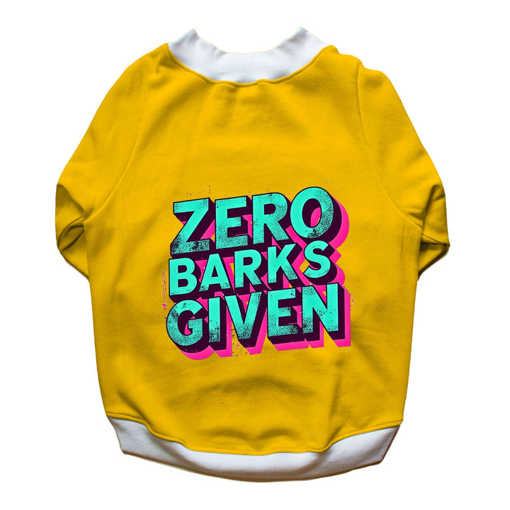 Ruse 'Basics' "Zero Barks Given" Printed Crew Neck Full Sleeve Sweatshirt For Dogs