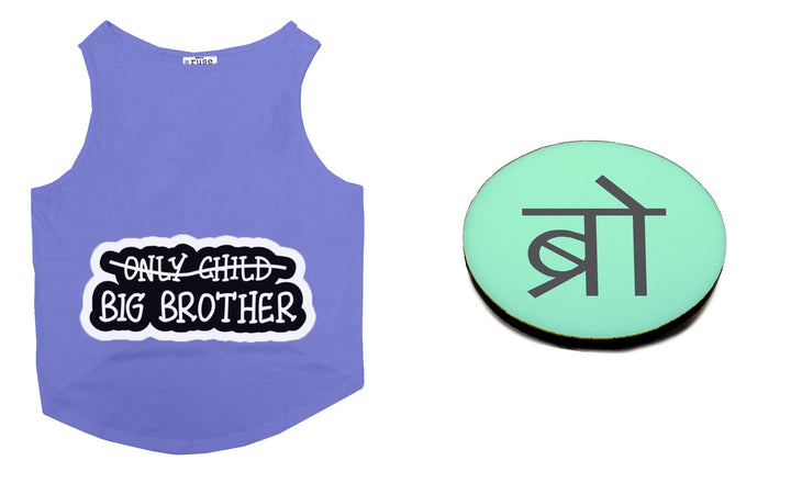 Set Of Dog Tee with Rakhi "Big Brother & The Best Brother In The World" Printed Vest & Fridge Magnet Rakhi Gift For Bro/Boys Dogs