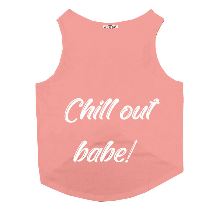 "Chill Out Babe" Night Glow Printed Dog Tee