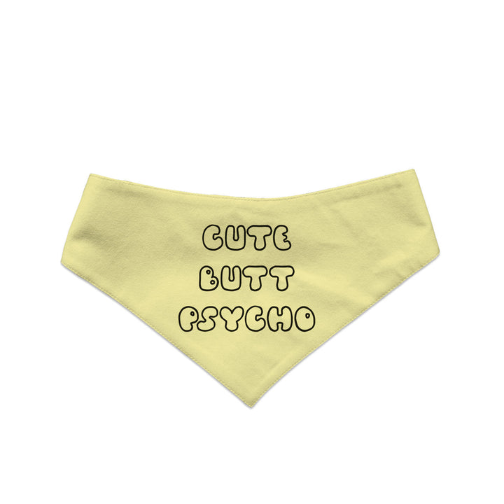 "Cute Butt Psycho" Printed Reversible Bandana for Dogs