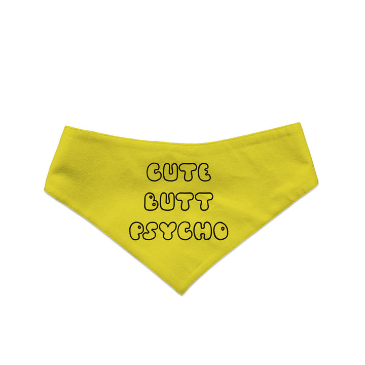 "Cute Butt Psycho" Printed Reversible Bandana for Dogs