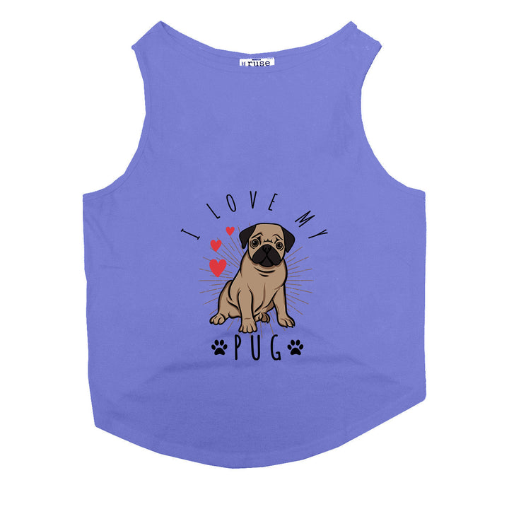"I Love My Pug" Printed Tank Dog Tee
