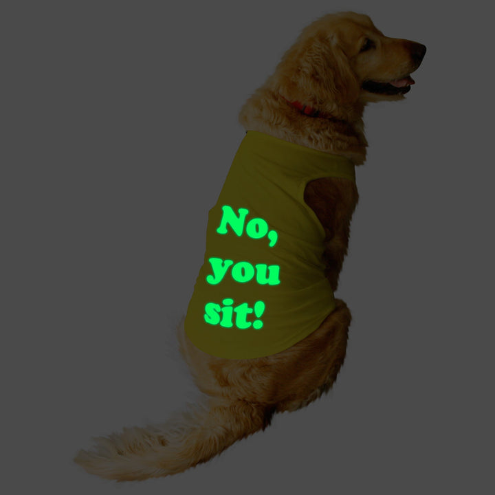 "No, You Sit!" Night Glow Printed Dog Tee