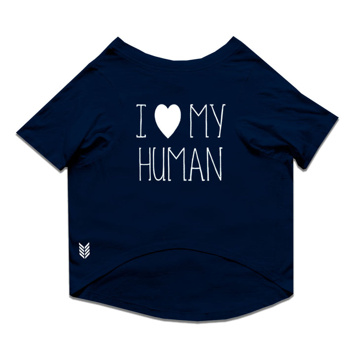 Ruse Basic Crew Neck "I Love My Human" Printed Half Sleeves Dog Tee