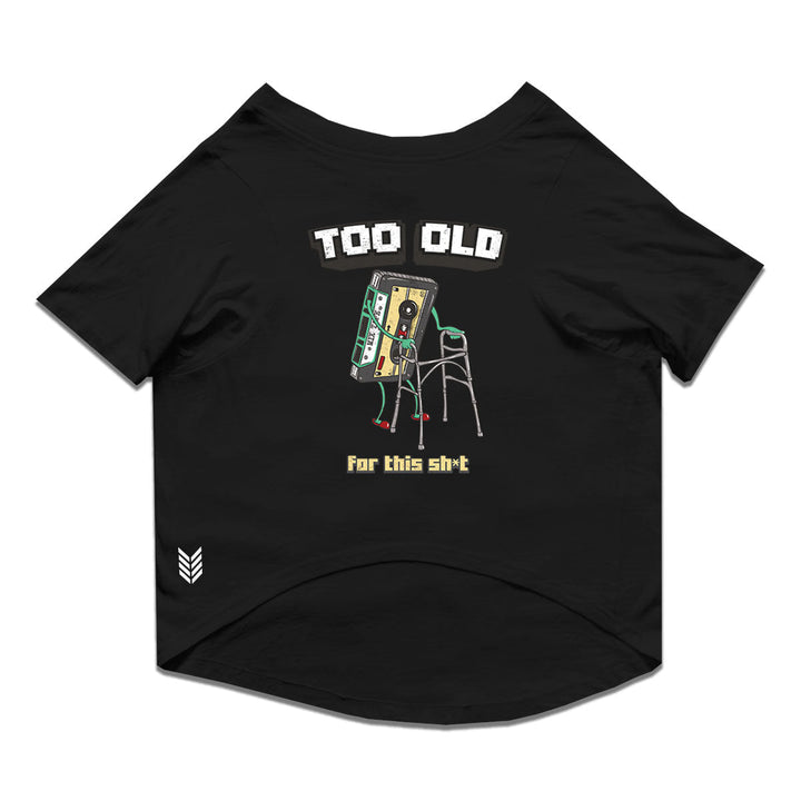 Ruse Basic Crew Neck "I'm Too Old for this Sh*t" Printed Half Sleeves Cat Tee