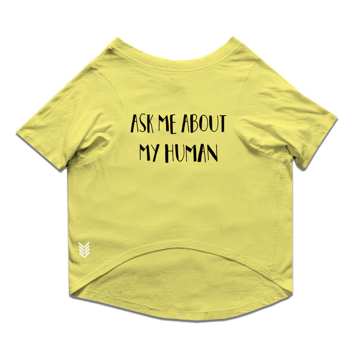 Ruse Basic Crew Neck "Ask Me About My Human" Printed Half Sleeves Cat Tee