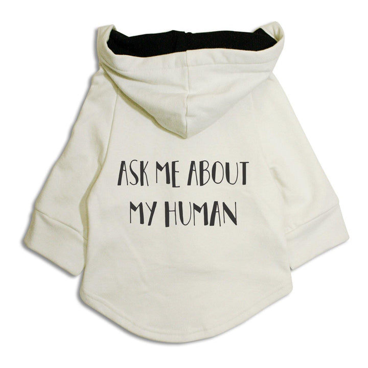 "Ask Me About My Human" Dog Hoodie Jacket