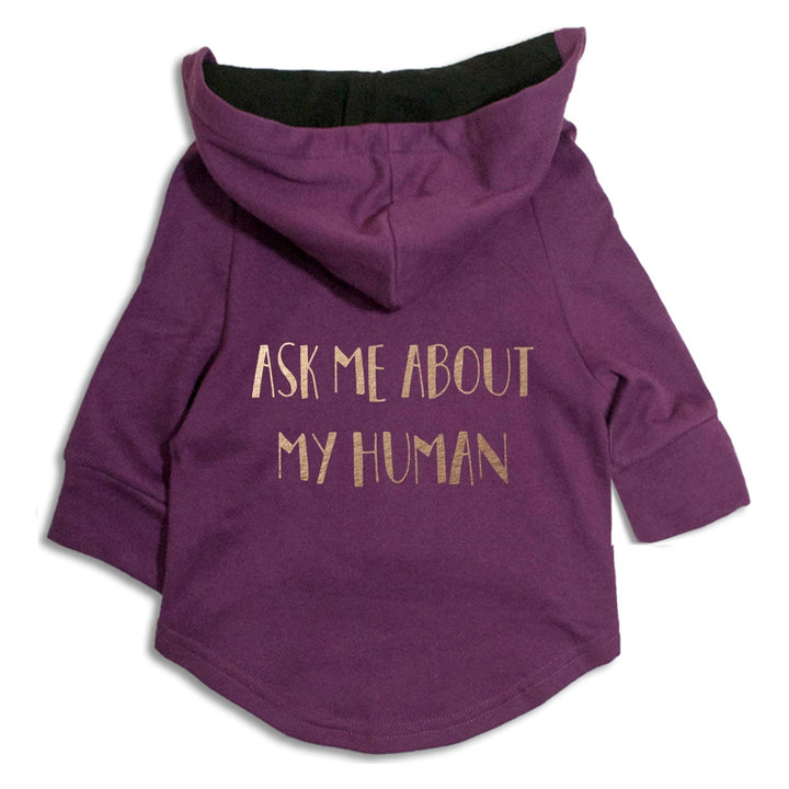 "Ask Me About My Human" Foil Edition Dog Hoodie Jacket